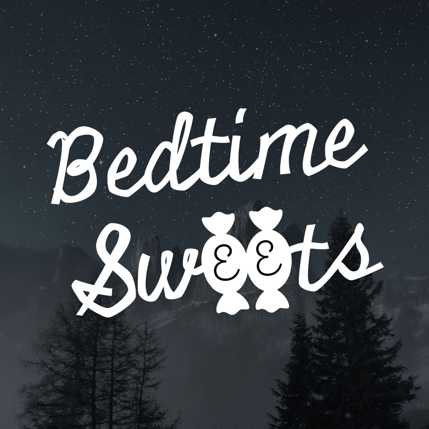 BEDTIME SWEETS Podcast – A Trenchcoat Monkeys Production