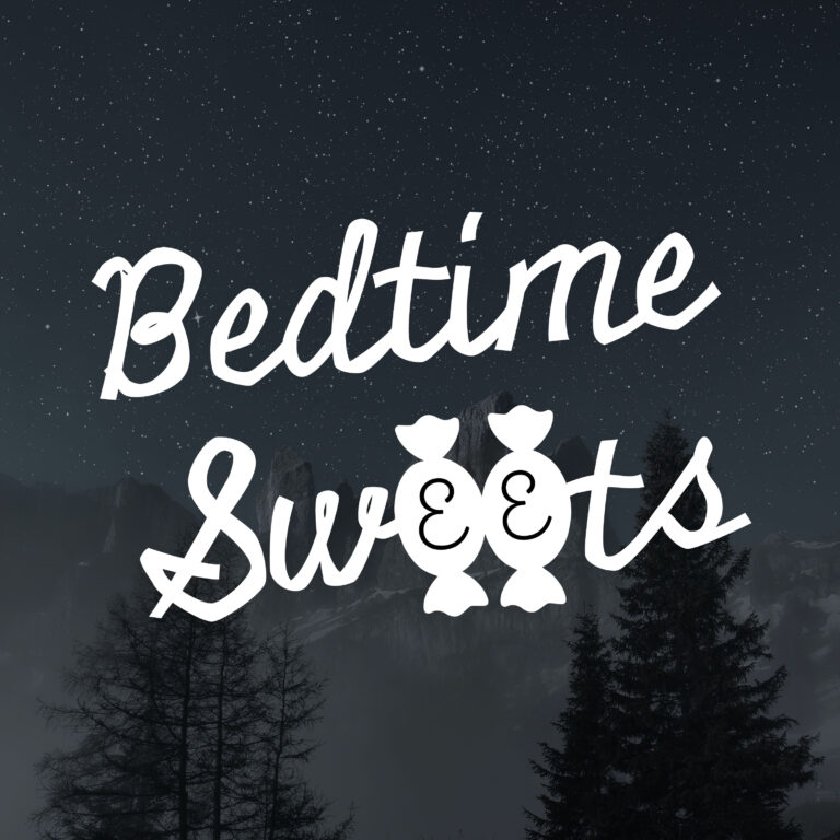 Bedtime Sweets Podcast